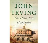 The Hotel New Hampshire (Ballantine Reader's Circle)