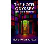 The Hotel Odyssey: London nights edition: 1