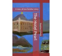 The Hotel Pearl: A new, all too-familiar story (Dorsey Whitlock stories)