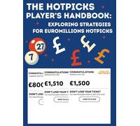 The HotPicks Player's Handbook: Exploring Strategies for EuroMillions HotPicks