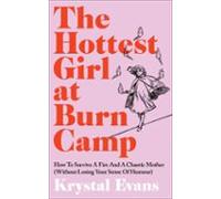 The Hottest Girl At Burn Camp (ebook)