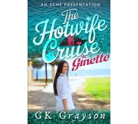 The Hotwife Cruise: Ginette