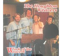 The Houghton Weavers - Work of the Weavers