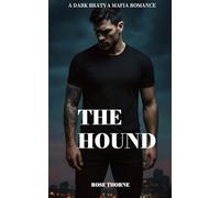 The Hound: A Dark Bratva Mafia Romance (Bratva Kings)
