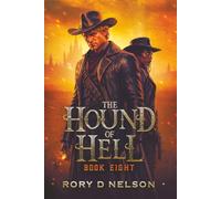The Hound of Hell: Book 8: The King of Vengeance