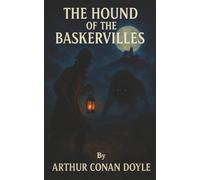 The Hound of the Baskervilles: A Cursed Family. A Savage Hound. Sherlock Holmes Faces His Darkest Case.