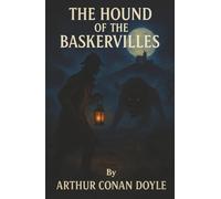 The Hound of the Baskervilles: A Cursed Family. A Savage Hound. Sherlock Holmes Faces His Darkest Case.