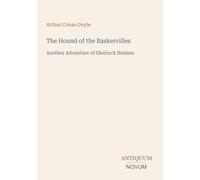 The Hound of the Baskervilles: Another Adventure of Sherlock Holmes