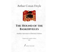 The Hound of the Baskervilles: Another Adventure of Sherlock Holmes | Original and complete edition (1902)