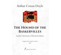 The Hound of the Baskervilles: Another Adventure of Sherlock Holmes | Original and complete edition (1902)