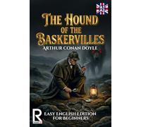 The Hound of the Baskervilles: Easy English Edition for Beginners (Level A1-A2): Graded Reader Level A1-A2: Learn English Through Classic Stories