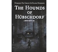 The Hounds of Hübschdorf: A With Hunter Tale