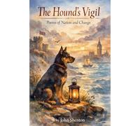 The Hound's Vigil: Poems of Nation and Change