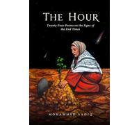 The Hour: Twenty-Four Poems on the Signs of the End Times