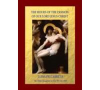 The Hours Of The Passion Of Our Lord Jesus Christ (ebook)
