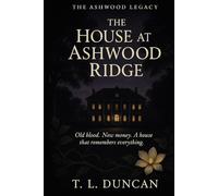 The House at Ashwood Ridge (The Ashwood Legacy)