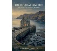 The House At Low Tide: 1 (The Second Life Chronicles)