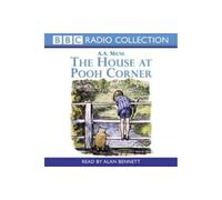 The House At Pooh Corner (BBC Radio Collection)