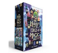 The House at the Edge of Magic Collection Boxed Set: The House at the Edge of Magic; the Tower at the End of Time; the Bookshop at the Back of Beyond; the Lighthouse at the World's End