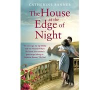 The House At The Edge Of Night: Catherine Banner