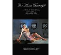 The House Beautiful (The Chronicles of B.K. Troop)