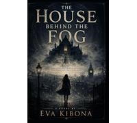 The House Behind the Fog