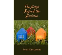 The House Beyond the Horizon