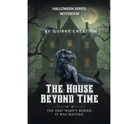 The house beyond time: creative writing horror prompts
