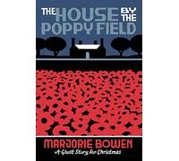 The House by the Poppy Field: A Ghost Story for Christmas (Seth's Christmas Ghost Stories)