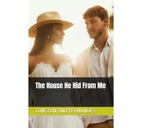 The House He Hid From Me