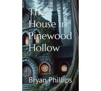 The House in Pinewood Hollow