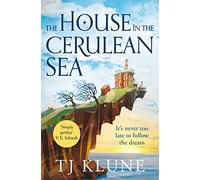 The House in the Cerulean Sea: an uplifting, heart-warming cosy fantasy about found family: 1 (Cerulean chronicles, 1)