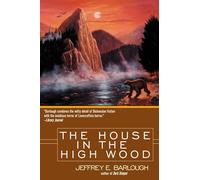 The House in the High Wood: A Story of Old Talbotshire (Western Lights Series) [Idioma Inglés]