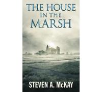 The House in the Marsh: A medieval Christmas mystery with a ghostly twist (The Forest Lord)