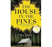 The House in the Pines: A Reese Witherspoon Book Club Pick and New York Times bestseller - a twisty thriller that will have you reading through the night