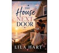 THE HOUSE NEXT DOOR: A Small-Town Enemies-to-Lovers Romance (Saltwater Shores Book 1) (Saltwater Shore Series)