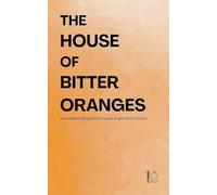 The House of Bitter Oranges: Intermediate Bilingual Portuguese-English Short Stories