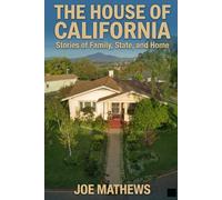 The House of California: Stories of Family, State, and Home