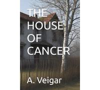 THE HOUSE OF CANCER (Hidden Danger)