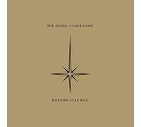 The House Of Capricorn - Morning Star Rise