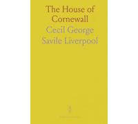 The House of Cornewall: A genealogical and feudal history of the Burford line and its barons