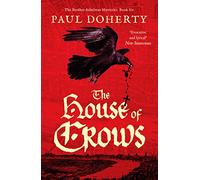 The House of Crows: 6 (Brother Athelstan Mysteries, 6)