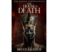 The House of Death: Book 2 of The Harem Conspiracy, A Novel of Ancient Egypt