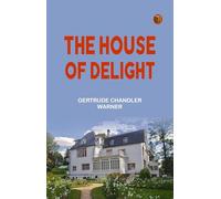 The House of Delight