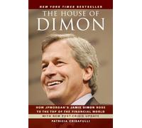 La casa de Dimon: Cómo Jamie Dimon de JPMorgan ascendió a la cima del mundo financiero – Wiley-VCH