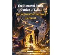 The House of Earth Garden of Evil: The Yellow Stone Pathway