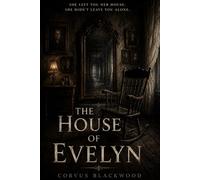 The House Of Evelyn: She left you her house. She didnt leave you alone.