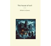The house of evil (Classic Books)