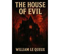 The House of Evil: Illustrated by Dahlia Sorn
