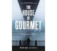 The House of Gourmet: "A Dangerous Game..."